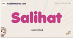 Salihat muslim girls name and meaning, islamic girls name Salihat