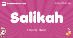 Salikah arabic girls name and meaning, muslim girl name Salikah