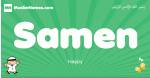 Samen arabic boys name and meaning, quranic boys name Samen