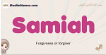 Samiah muslim girls name and meaning, islamic girls name Samiah