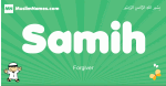 Samih arabic boys name and meaning, quranic boys name Samih