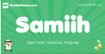 Samiih arabic boys name and meaning, quranic boys name Samiih