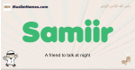 Samiir muslim boys name and meaning, islamic boys name Samiir