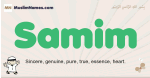 Samim muslim boys name and meaning, islamic boys name Samim