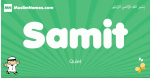 Samit arabic boys name and meaning, quranic boys name Samit