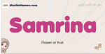 Samrina muslim girls name and meaning, islamic girls name Samrina