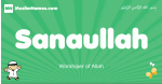 Sanaullah arabic boys name and meaning, quranic boys name Sanaullah