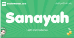 Sanayah arabic girl name and meaning, quranic girls name Sanayah