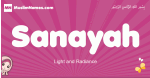 Sanayah arabic girls name and meaning, muslim girl name Sanayah