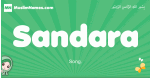 Sandara arabic girl name and meaning, quranic girls name Sandara
