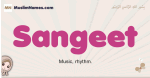 Sangeet muslim girls name and meaning, islamic girls name Sangeet