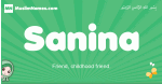 Sanina arabic girl name and meaning, quranic girls name Sanina