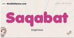 Saqabat muslim girls name and meaning, islamic girls name Saqabat