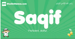 Saqif arabic boys name and meaning, quranic boys name Saqif