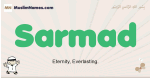 Sarmad muslim boys name and meaning, islamic boys name Sarmad