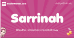 Sarrinah arabic girls name and meaning, muslim girl name Sarrinah