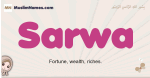 Sarwa muslim girls name and meaning, islamic girls name Sarwa