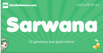 Sarwana arabic girl name and meaning, quranic girls name Sarwana