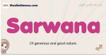 Sarwana muslim girls name and meaning, islamic girls name Sarwana