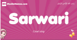 Sarwari arabic girls name and meaning, muslim girl name Sarwari