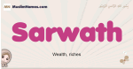 Sarwath muslim girls name and meaning, islamic girls name Sarwath