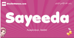 Sayeeda arabic girls name and meaning, muslim girl name Sayeeda