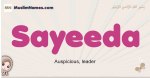 Sayeeda muslim girls name and meaning, islamic girls name Sayeeda