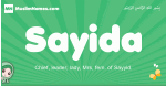 Sayida arabic girl name and meaning, quranic girls name Sayida