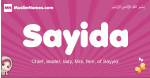 Sayida arabic girls name and meaning, muslim girl name Sayida