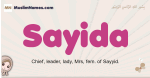 Sayida muslim girls name and meaning, islamic girls name Sayida