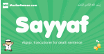 Sayyaf arabic boys name and meaning, quranic boys name Sayyaf