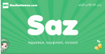 Saz arabic girl name and meaning, quranic girls name Saz