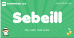 Sebeill arabic boys name and meaning, quranic boys name Sebeill