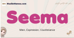 Seema muslim girls name and meaning, islamic girls name Seema