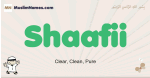 Shaafii muslim boys name and meaning, islamic boys name Shaafii