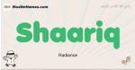 Shaariq muslim boys name and meaning, islamic boys name Shaariq