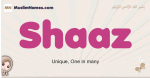 Shaaz muslim girls name and meaning, islamic girls name Shaaz