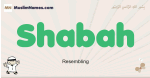 Shabah muslim boys name and meaning, islamic boys name Shabah