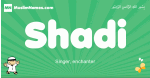 Shadi arabic boys name and meaning, quranic boys name Shadi
