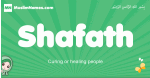 Shafath arabic girl name and meaning, quranic girls name Shafath