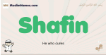 Shafin muslim boys name and meaning, islamic boys name Shafin
