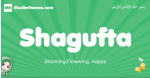 Shagufta arabic girl name and meaning, quranic girls name Shagufta