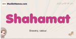 Shahamat muslim girls name and meaning, islamic girls name Shahamat