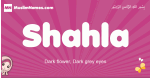 Shahla arabic girls name and meaning, muslim girl name Shahla