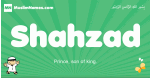 Shahzad arabic boys name and meaning, quranic boys name Shahzad