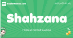 Shahzana arabic girl name and meaning, quranic girls name Shahzana
