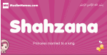 Shahzana arabic girls name and meaning, muslim girl name Shahzana