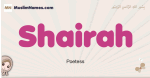 Shairah muslim girls name and meaning, islamic girls name Shairah