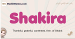 Shakira muslim girls name and meaning, islamic girls name Shakira
