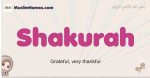 Shakurah muslim girls name and meaning, islamic girls name Shakurah